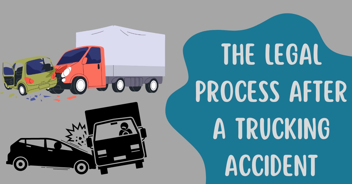 The Legal Process After a Trucking Accident