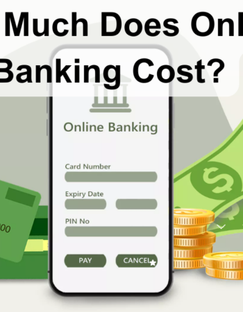 How Much Does Online Banking Cost?