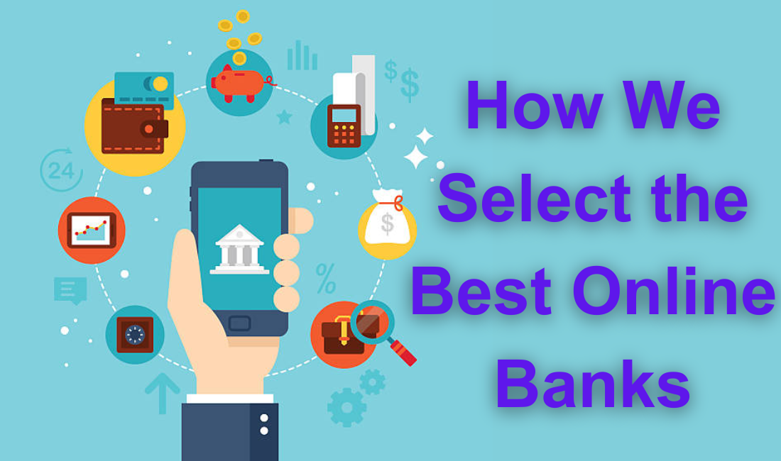 How We Select the Best Online Banks (3)