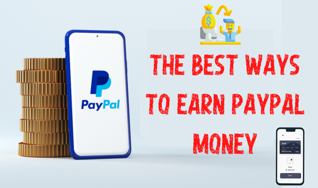 The Best Ways to Earn PayPal Money