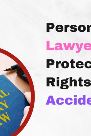 Personal Injury Lawyer Scranton Protecting Your Rights After an Accident